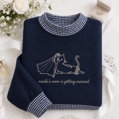 Personalized Cat Mom Getting Married Gingham Mockneck Sweatshirt