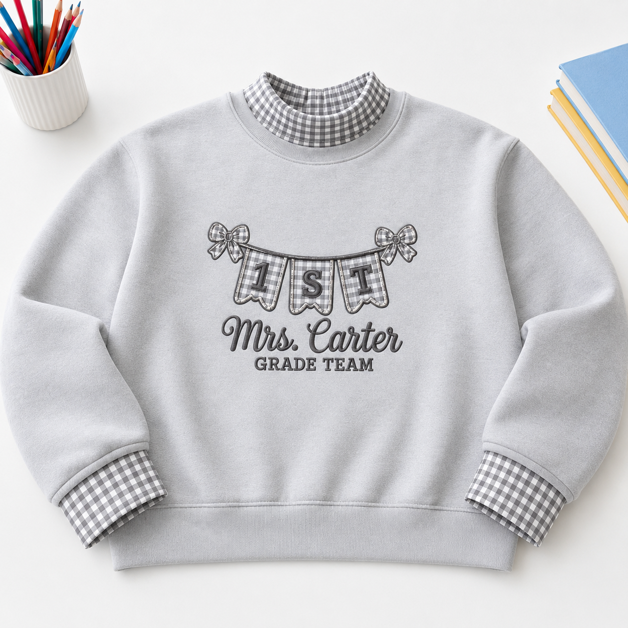 Teacher Embroidery Sweatshirt Gingham with Personalized Grade Pennant