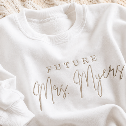 Personalized Future Mrs Embroidered Sweatshirt